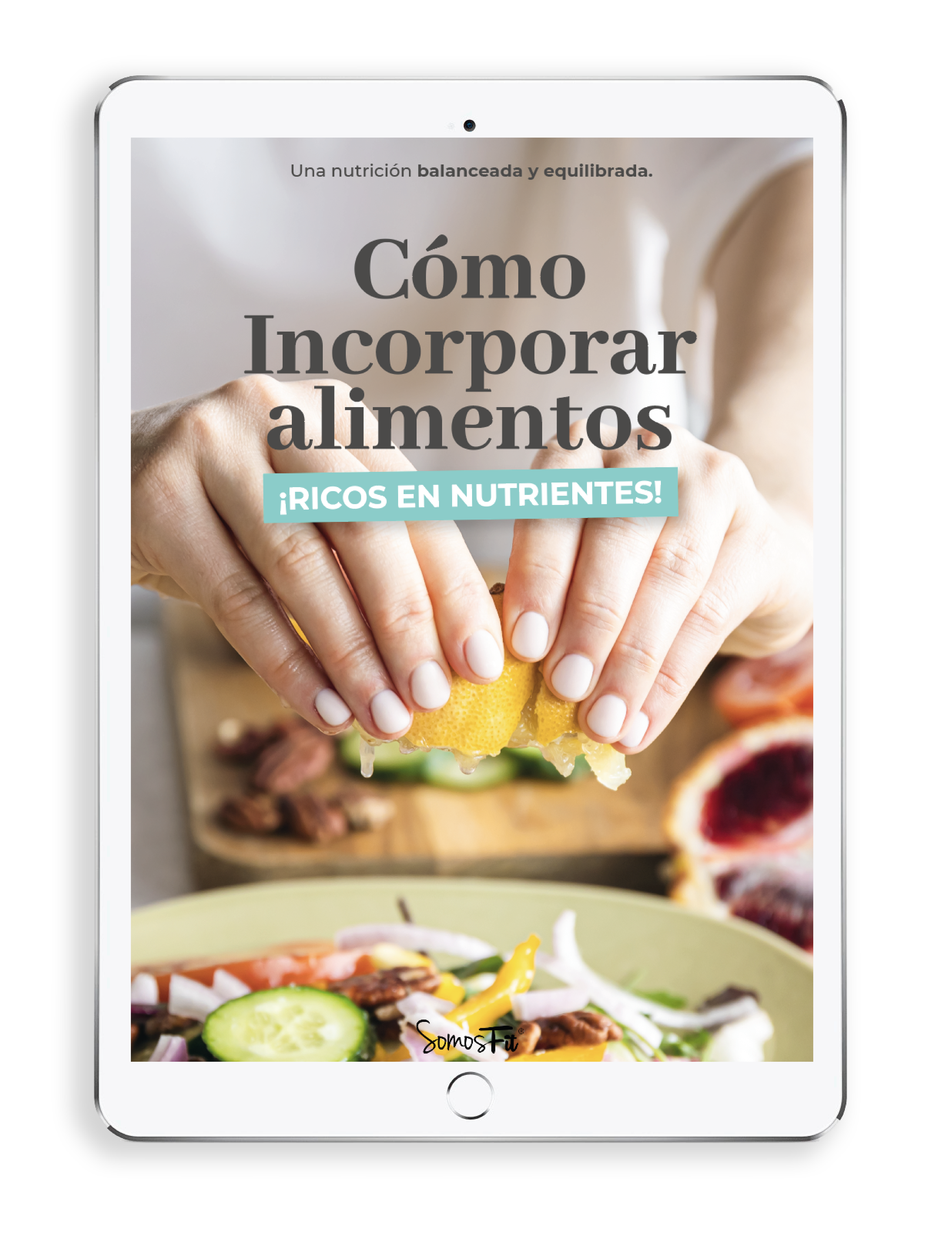Cómo incorporar alimentos ricos en nutrientes